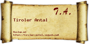 Tiroler Antal névjegykártya